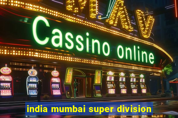 india mumbai super division